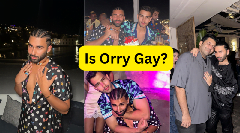 Is Orry Awatramani Gay?